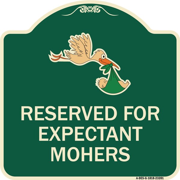 Signmission Reserved for Expectant Mothers W/ Stork & Baby Graphic Heavy-Gauge Alum, 18" L, 18" H, G-1818-23201 A-DES-G-1818-23201 - main